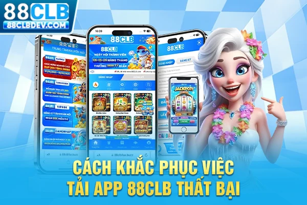 Cách khắc phục việc tải app 88CLB thất bại