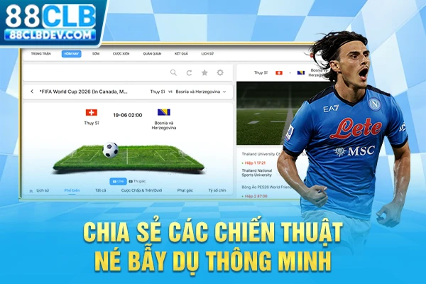 Chia sẻ các chiến thuật né bẫy dụ thông minh